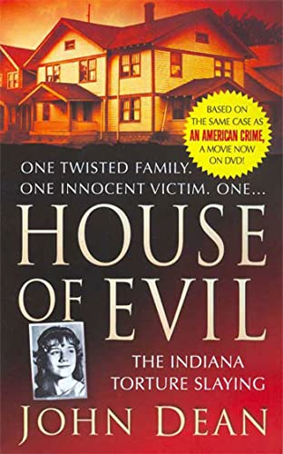 House of Evil: The Indiana Torture Slaying (St. Martin's True Crime Library) von St. Martin's Press